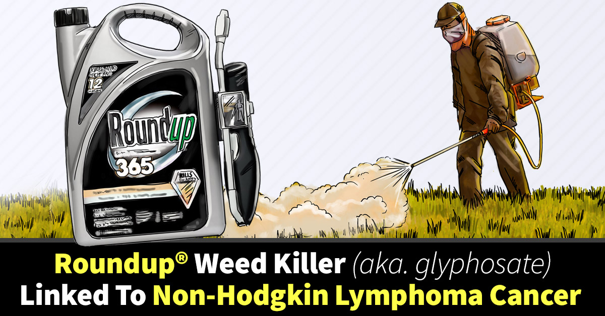 Roundup Lawsuits For NonHodgkin Lymphoma Victims